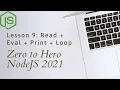 Lesson 9 NodeJS Read Eval Print Loop