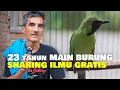 Download Lagu 23 tahun MAIN BURUNG !! BAPAK INI SHARING ILMU CUCAK IJO GRATIS