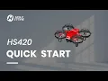 HS420 mini FPV drone Quick Start