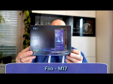 Download MP3 Fiio M17 im Test - Ein DAP im Portable Desktop-Class Player Format