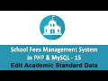 School Fees Management System in PHP MySQL - Edit Academic Standard Data