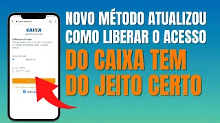 ATUALIZOU????COMO LIBERAR SEU ACESSO DO CAIXA TEM MELHOR MÉTODO DEZEMBRO 2022