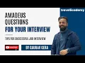 Amadeus s question for the interview How to crack travel interview Gaurav Gera TravelOcademy