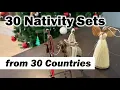 30 Nativity Sets from 30 Countries