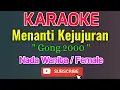 Download Lagu Menanti Kejujuran Karaoke Nada Wanita / Female - Gong 2000