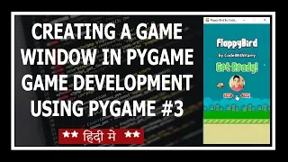 Creating The Game Window - Python Game Development Using Pygame In Hindi