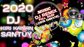 DJ KIRI KANAN SANTUY💃 FULL BASS VIRAL DI TIKTOK🎧