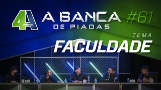 BANCA DE PIADAS - FACULDADE - #61 Participação Poderosíssimo Ninja