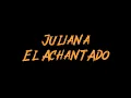 Juliana‬ - El AchanTAdo Instrumental
