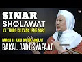 Download Lagu DAHSYATNA SINAR SHOLAWAT | ABUYA UCI TURTUSI