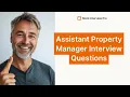 Top 5 Assistant Property Manager Interview Questions with Example Answers
