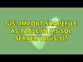 GIS Import shapefile as table in MS SQL Server QGIS 3 2 Solutions