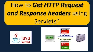 How to get HTTP Request and Response headers using servlets Servlets