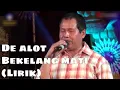 Download Lagu De Alot - Bekelang Mati (Lirik) | Lagu Bali Lawas