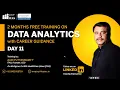 DATA ANALYTICS WITH CAREER GUIDANCE - DAY 11