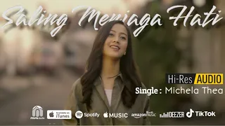 Download Michela Thea - Saling Menjaga Hati (mp3) MP3