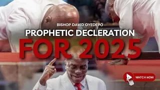 prophetic declaration 2025 bishop david oyedepo 