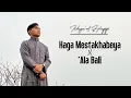 Download Lagu HAGA MESTAKHABEYA X 'ALA BALI - By Elhaq Official (Cover)