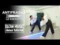 Download Lagu LE SSERAFIM (르세라핌) 'ANTIFRAGILE' Dance Tutorial | SLOW MUSIC + Mirrored