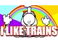 Download Lagu I LIKE TRAINS (asdfmovie song)