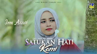 Download Lagu Minang Terbaru - INNA AZURI - SATUKAN HATI KAMI (Official Video) MP3