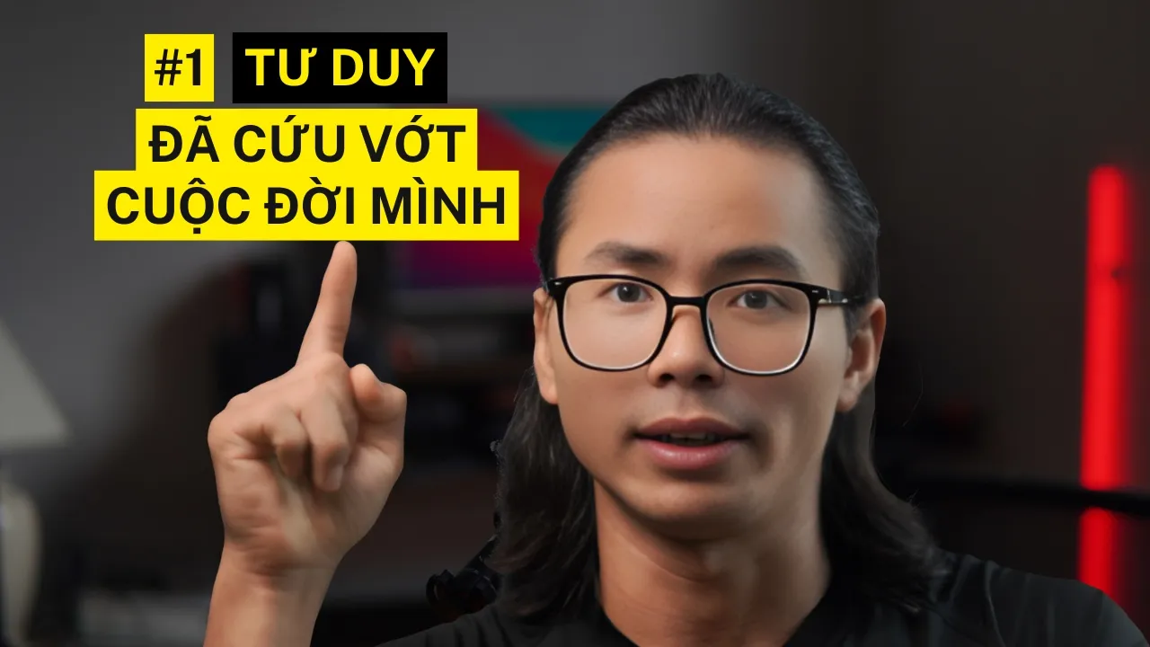 Outline Video Tư duy này đã thay đổi cuộc đời mình MÃI MÃI