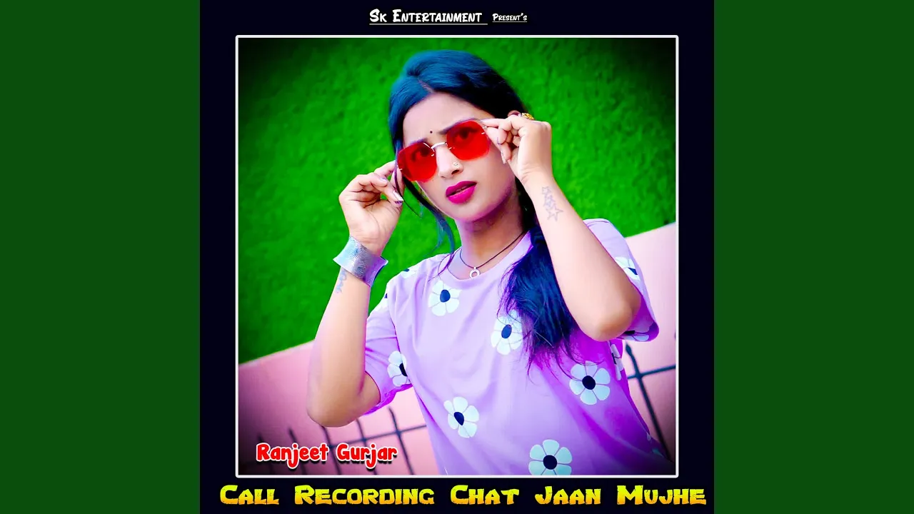 Call Recording Chat Jaan Mujhe