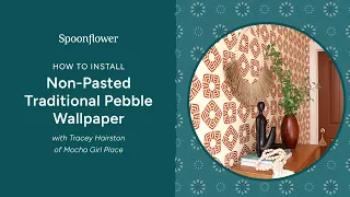 How to Install Spoonflower s Non-Pasted Wallpaper