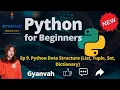 Ep 9 Python Data Structures Learn Lists Tuples Sets Dicts Gyanvah Python course