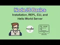 NodeJS Tutorial Series 02 NodeJS Basics - Installation REPL CLI and Hello World Server