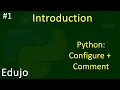 - Introduction to Python Start up and configuration