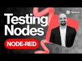 Testing Nodes in Node-RED Prescient