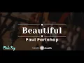 Download Lagu Beautiful – Paul Partohap (KARAOKE AKUSTIK MALE KEY)