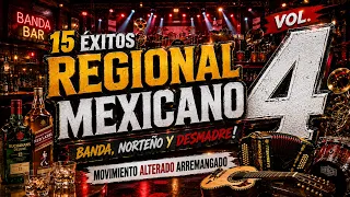 15 Éxitos del Regional Mexicano 🤠 | Banda y Norteño | Vol. 4