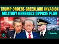 Lagu U.S. vs Europe On Greenland? Trump Prepares Invasion Plans? Military Opposes Move Fearing NATO Clash