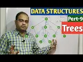 DATA STRUCTURES Part-9 Trees