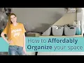 How to Affordably Transform Your Space Home Organization on a Budget
