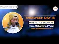 Download Lagu Taraweeh day 18 | Imam Mohammad Yusuf | Masjid As-Salaam