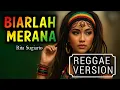 Lagu BIARLAH MERANA - Rita Sugiarto | COVER REGGAE | RASTA GEMBEL SOUND