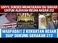 Lagu WASPADA, DRAMA BAHAR ALIHKAN PERSIAPAN BESAR REUNI AKBAR 212 DI DUKUNG 2 KEKUATAN BESAR #arnyusmedia