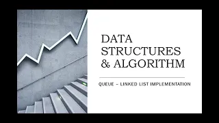 55 Queue - Linked List Implementation