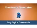 Shortcode Generator and Easy Digital Downloads