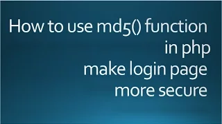 Program with Source code Make Login secure in php with md5 function