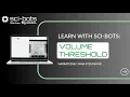 Learn with Sci-Bots Volume Threshold