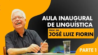 Aula inaugural de Linguística: Fiorin - 2012 - Parte 1