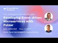 Develop Event-driven Microservices using Apache Pulsar
