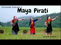 Lagu Maya Pirati Trishna Gurung | Cover Dance Video