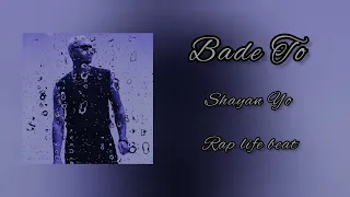 بیت بیکلام آهنگ Shayan Yo Bade To 