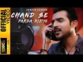 Download Lagu CHAND SE PARDA KIJIYE - JUNAID ASGHAR - OFFICIAL VIDEO