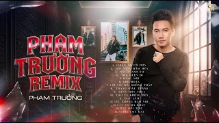 TRANG GIẤY TRẮNG - THÀ QUÊN ĐI REMIX | PHẠM TRƯỞNG VÀ NHỮNG CA KHÚC REMIX HAY NHẤT 2026